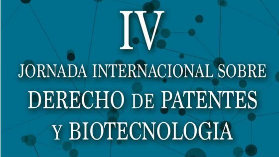 Beteiligung des Instituto Bernabeu an der “IV. Tagung über Patentrecht und Biotechnologie” der Universität Alicante