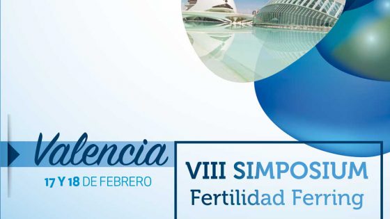 At the Ferring Fertility Symposium, Instituto Bernabeu backs the appropriateness of transferring a single embryo