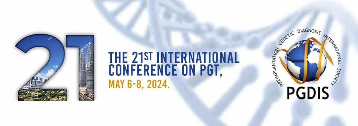 21st International Congress of the Preimplantation Genetic Diagnosis Society (PGDIS)